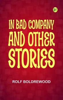 In Bad Company and other stories