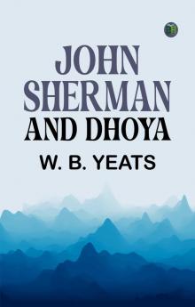 John Sherman  and Dhoya