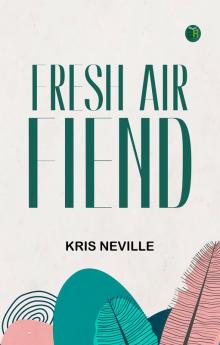 Fresh Air Fiend
