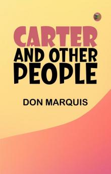 Carter and Other People