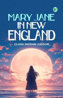 Mary Jane in New England