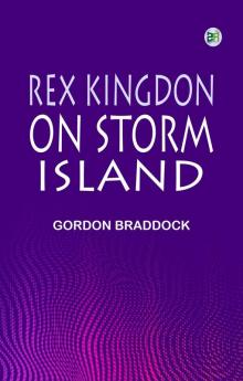 Rex Kingdon on Storm Island