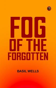 Fog of the Forgotten
