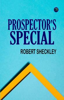 Prospector's Special