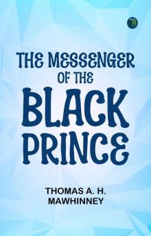 The Messenger of the Black Prince