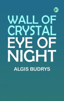 Wall of Crystal Eye of Night