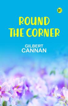 ROUND THE CORNER