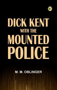 Dick Kent with the Mounted Police
