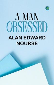 A Man Obsessed