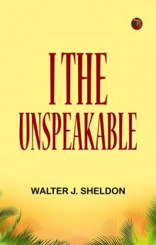 I the Unspeakable