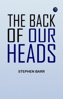 The Back of Our Heads