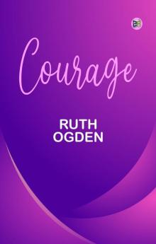 Courage