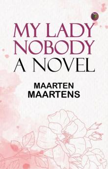 My Lady Nobody: A Novel