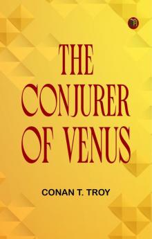 The Conjurer of Venus
