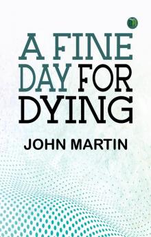 A Fine Day for Dying