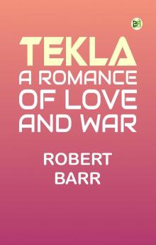 Tekla: A Romance of Love and War