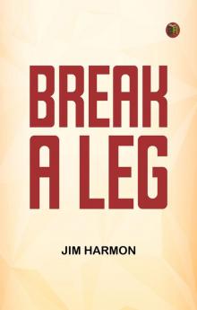 Break a Leg