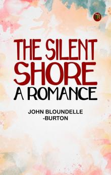 The Silent Shore: A Romance