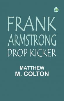 Frank Armstrong Drop Kicker