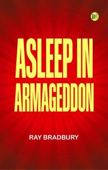 Asleep in Armageddon