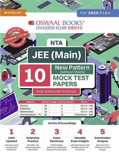 Oswaal NTA JEE (Main) 10 New Pattern Mock Test Papers Book | Fully Solved with Shortcuts | For the 2025 Exam