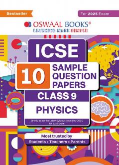 Oswaal ICSE | 10 Sample Question Papers | Class 9 | Physics (For 2025 Exam)