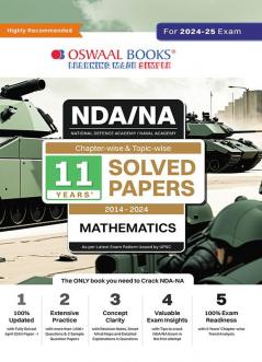 Oswaal NDA-NA (NATIONAL DEFENCE ACADEMY/NAVAL ACADEMY) Chapter-wise & Topic-wise 11 Years' Solved Papers (2014-2024) Mathematics (For 2024-25 Exam)