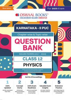 Oswaal Karnataka 2nd PUC Question Bank Class 12 Physics, Chapterwise & Topicwise Previous Solved Papers (2017-2024) for Board Exams 2025