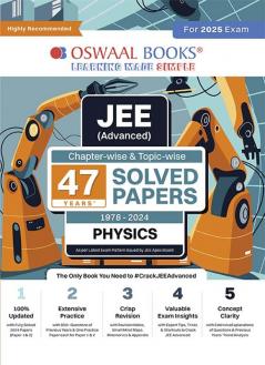 Oswaal JEE Advanced 47 Years' Chapter-wise and Topic-wise Solved Papers Physics (For Exam 2025)
