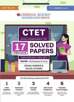 Oswaal CTET (CENTRAL TEACHER ELIGIBILITY TEST) 17 Previous Solved Papers Year-wise (2013-2024 July) Paper-II (Classes 6 to 8) Social Science/Social Studies (For 2025 Exam)