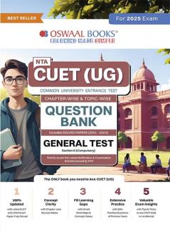 Oswaal Cuet (Ug) | Common University Entrance Test| Chapter-Wise Question Bank | Solved Papers (2021 - 2024) | Section 3 (Compulsory) General Test Book For Exam 2025