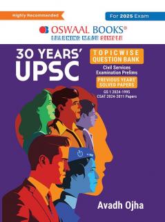 Oswaal 30 Years' UPSC Topic wise Question Bank | Civil Services Examination Prelims | Previous Years Solved Papers | GS 1 (2024-1995) & CSAT (2024-2011) Papers (For 2025 Exam) Hardcover Book by Avadh Ojha