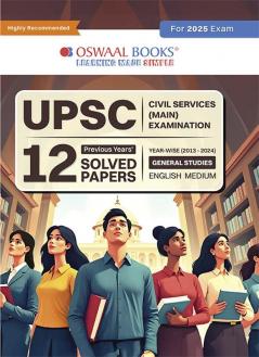 Oswaal UPSC CSE Mains 12 Years Solved Papers (2013-2024) General Studies For Civil Services Exams 2025