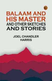 Balaam and His Master and Other Sketches and Stories