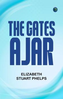 The Gates Ajar