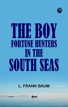 The Boy Fortune Hunters in the South Seas