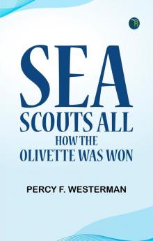 Sea Scouts All: How the Olivette was won