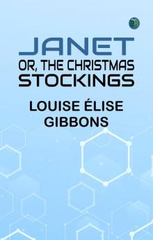 Janet; or The Christmas Stockings