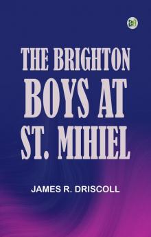 The Brighton Boys at St. Mihiel