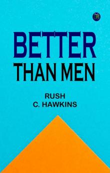 Better Than Men