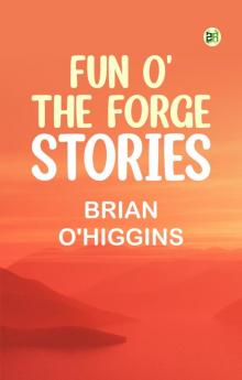 Fun o' the Forge: Stories