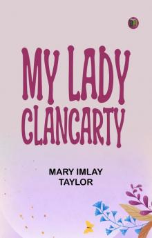 My Lady Clancarty