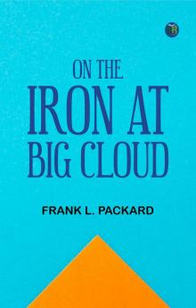 On the Iron at Big Cloud