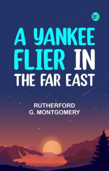 A Yankee Flier in the Far East