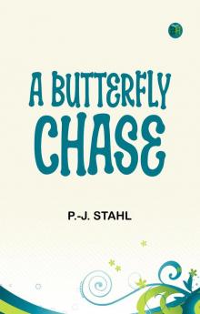 A Butterfly Chase