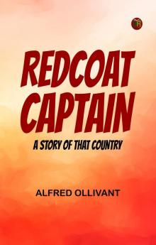 Redcoat Captain: A Story of That Country