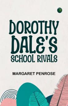 Dorothy Dale's School Rivals