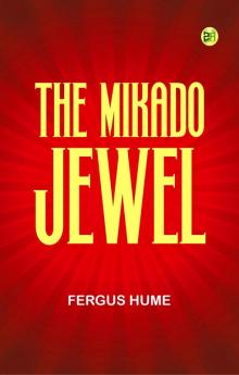 The Mikado Jewel