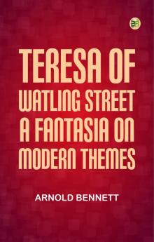 Teresa of Watling Street: A Fantasia on Modern Themes