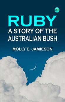 Ruby: A Story of the Australian Bush